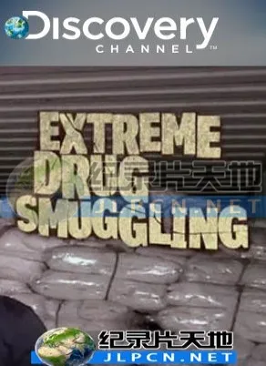 Discovery Channel - Extreme Smuggling